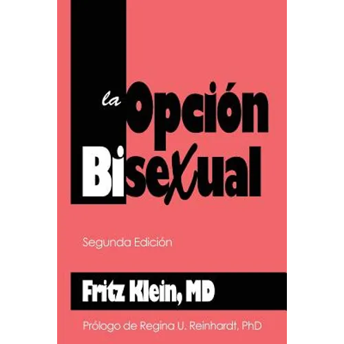 La Opcion Bisexual: Segunda Edicion