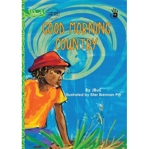 Good Morning Country - Our Yarning