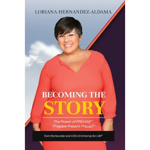 Becoming the Story: The Power of PREhab