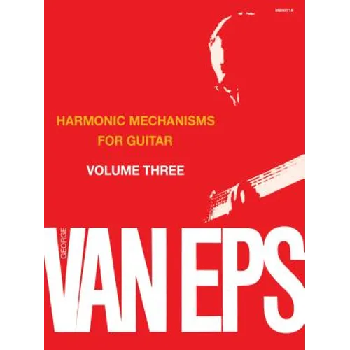 harmonic Mechanisms for Guitar: Volume 3