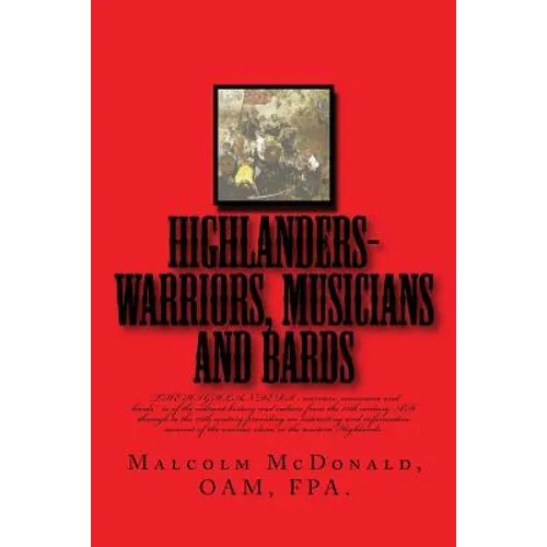 HIGHLANDERS-warriers, musians and bards