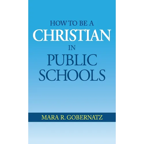 How to be a Christian in Public Schools
