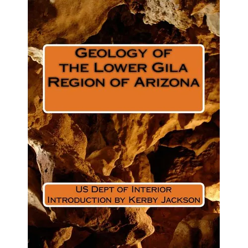 Geology of the Lower Gila Region of Arizona