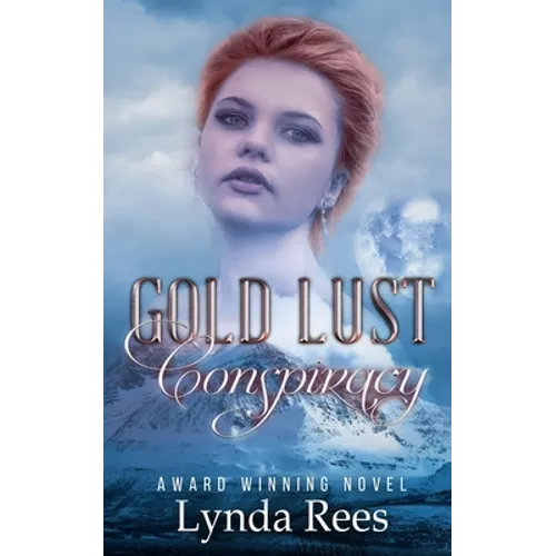 Gold Lust Conspiracy
