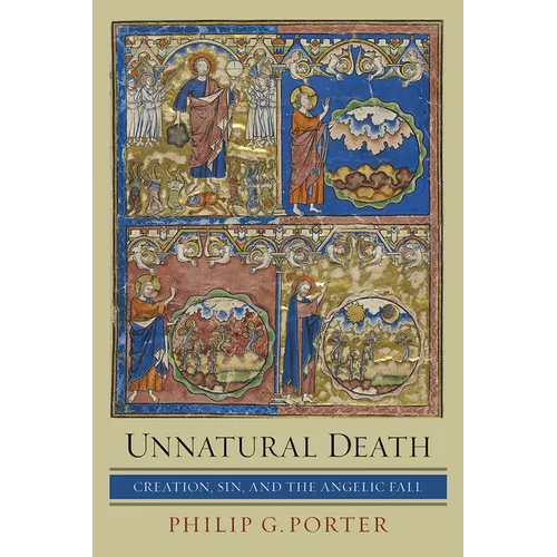 Unnatural Death: Creation, Sin, and the Angelic Fall