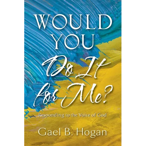 Would You Do It for Me?: Responding to the Voice of God
