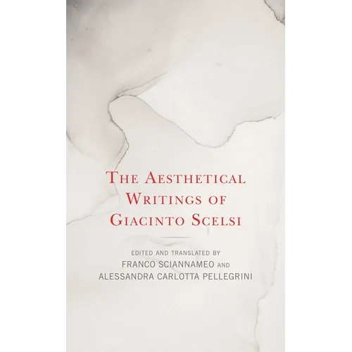 The Aesthetical Writings of Giacinto Scelsi