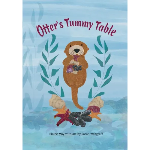 Otter's Tummy Table: A Story About Valuing Differences