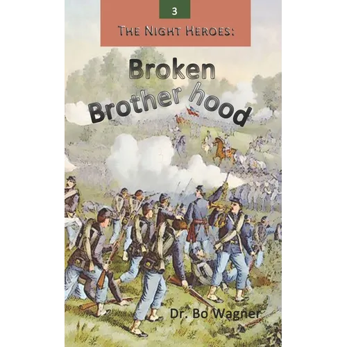 The Night Heroes: Broken Brotherhood