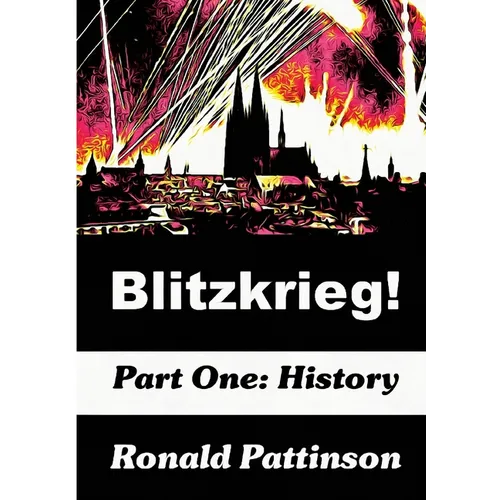 Blitzkrieg! Vol. 1: History