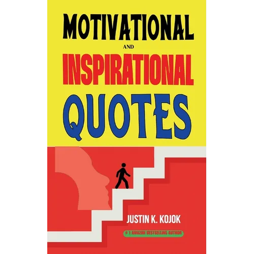Motivational and Inspirational Quotes