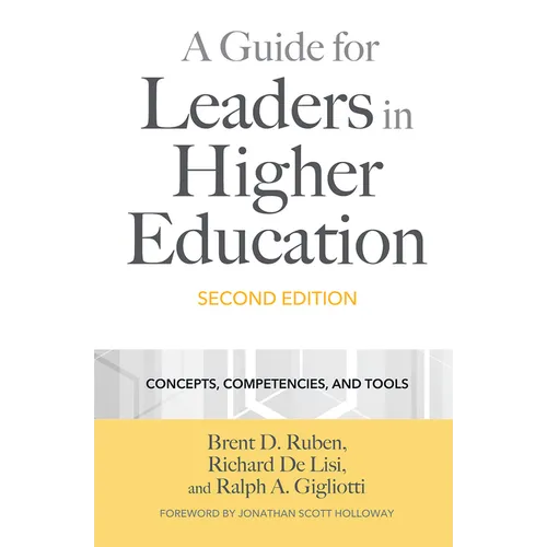 A Guide for Leaders in Higher Education: Concepts, Competencies, and Tools
