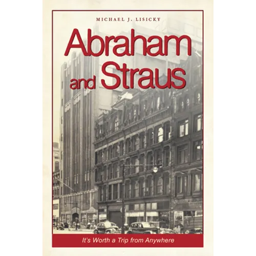 Abraham and Straus: It's Worth a Trip from Anywhere