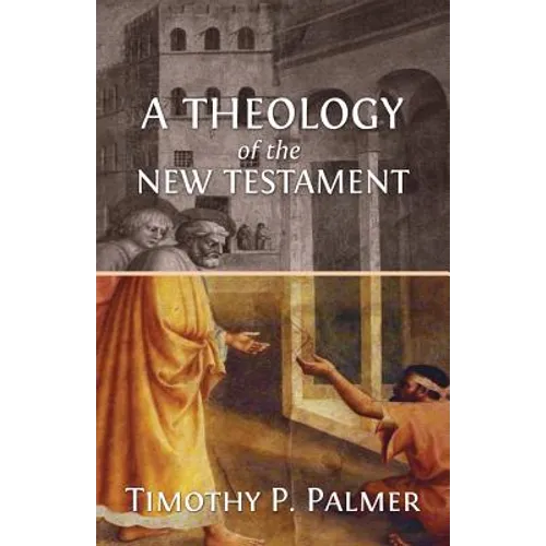 A Theology of the New Testament