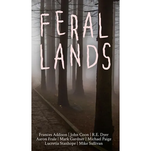 Feral Lands