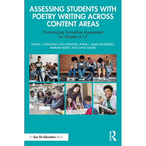Assessing Students with Poetry Writing Across Content Areas: Humanizing Formative Assessment for Grades 6-12