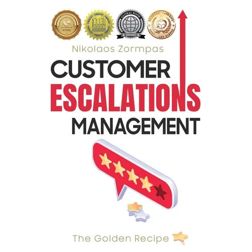 Customer Escalations Management: The Golden Recipe