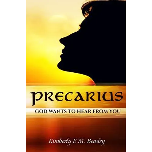 Precarius: God Wants To Hear From You