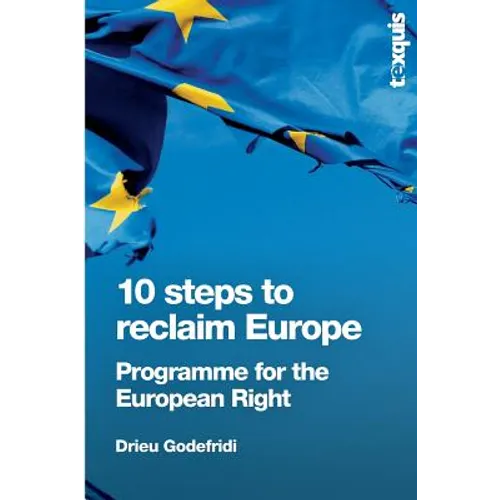 10 Steps to Reclaim Europe: Programme for the European Right
