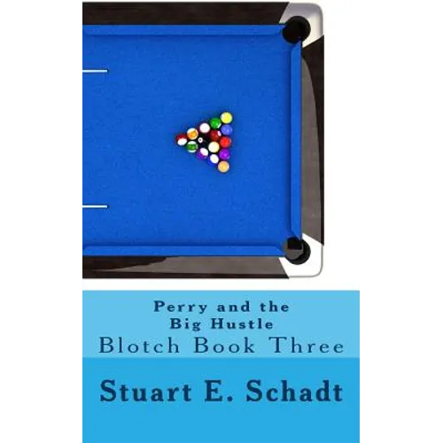 Perry and the Big Hustle: Blotch Book 3