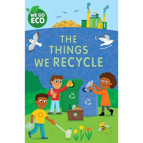 The Things We Recycle