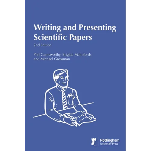 Writing and Presenting Scientific Papers 2nd Edition