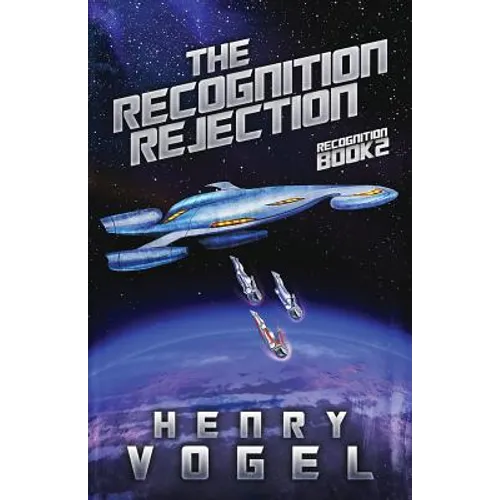 The Recognition Rejection: Recognition Book 2