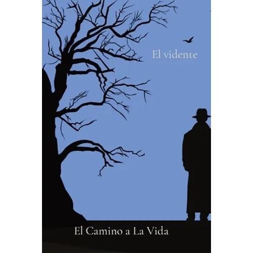 El Camino a La Vida
