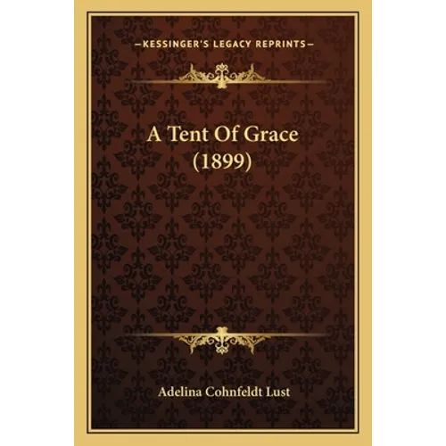 A Tent Of Grace (1899)