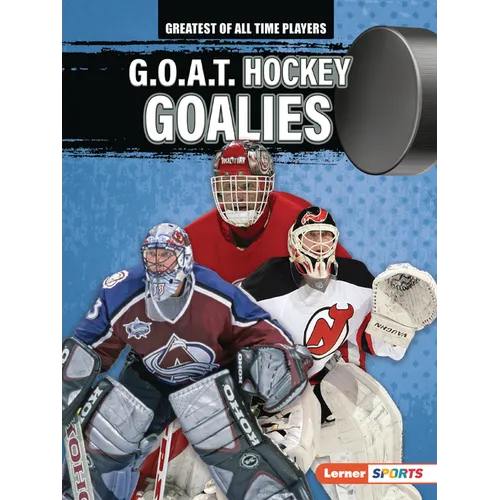 G.O.A.T. Hockey Goalies