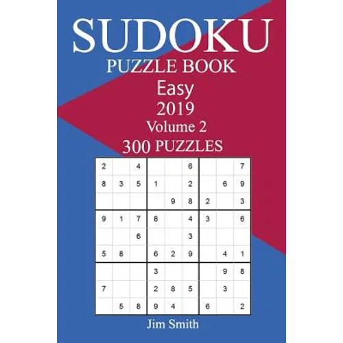 300 Easy Sudoku Puzzle Book 2019