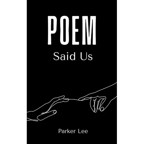 Poem Said Us