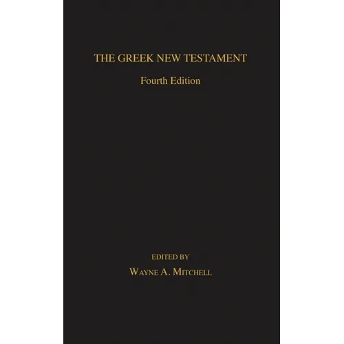 The Greek New Testament: Fourth Edition