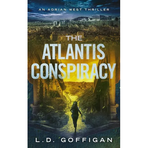 The Atlantis Conspiracy: An Archaeological Thriller