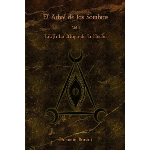El Arbol de las Sombras: Lilith: La Mujer de la Noche