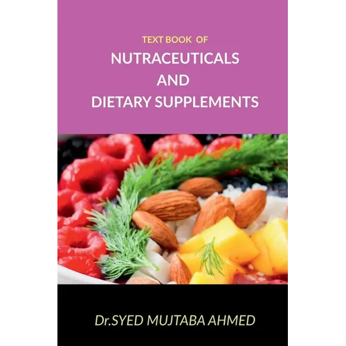 Text book of Nutraceuticals and Dietary Supplements