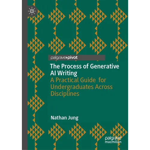 The Process of Generative AI Writing: A Practical Guide for Undergraduates Across Disciplines