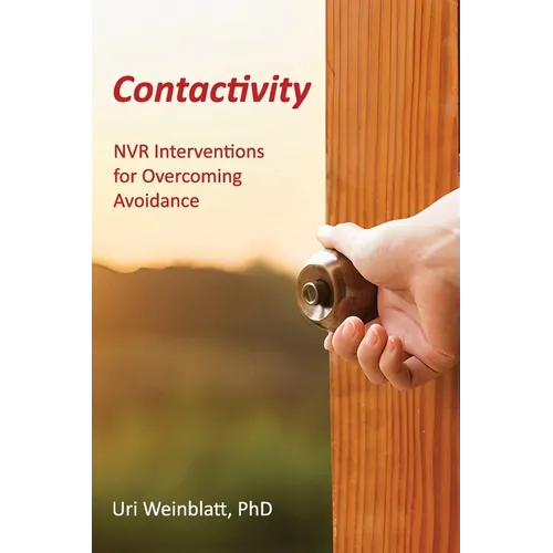 Contactivity: Advanced NVR Interventions for Overcoming Avoidance