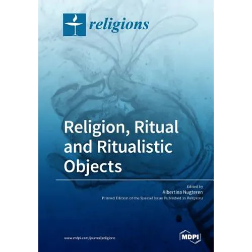 Religion, Ritual and Ritualistic Objects