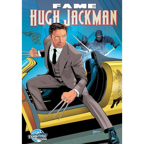 Fame: Hugh Jackman