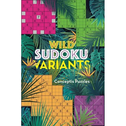Wild Sudoku Variants