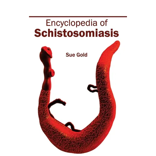 Encyclopedia of Schistosomiasis