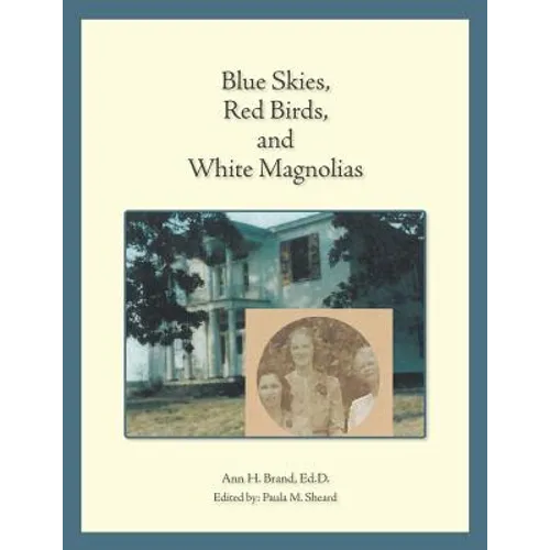 Blue Skies, Red Birds, and White Magnolias