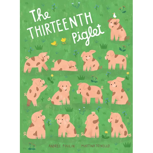 The Thirteenth Piglet: A Picture Book