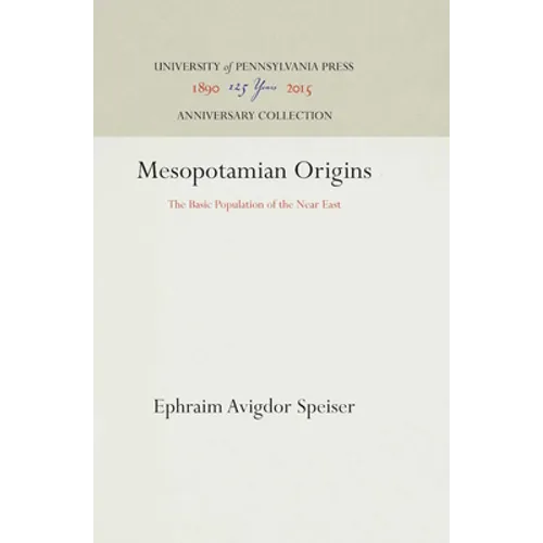 Mesopotamian Origins: The Basic Population of the Near East