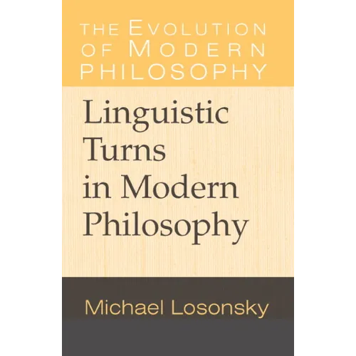 Linguistic Turns in Modern Philosophy