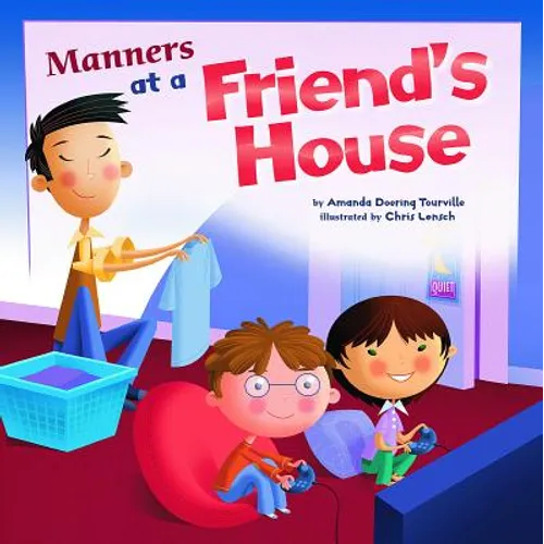 Manners at a Friend's House