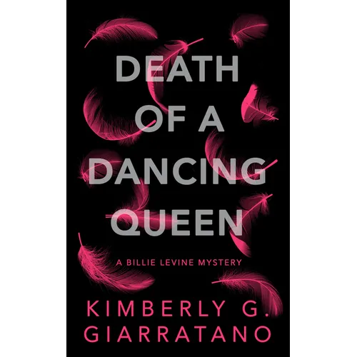 Death of a Dancing Queen: A Billie Levine Mystery