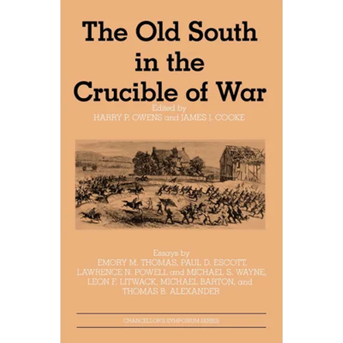 The Old South in the Crucible of War
