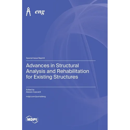 Advances in Structural Analysis and Rehabilitation for Existing Structures